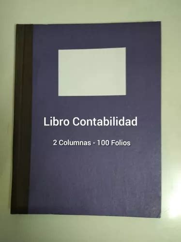 Libro Contabilidad 2 Columnas 100 Folios Tapa Dura Remato MercadoLibre