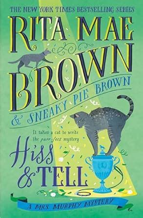 Hiss Tell A Mrs Murphy Mystery 31 Brown Rita Mae Amazon In Books