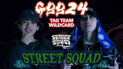 Street Squad Gbb World League Tag Team Wildcard Most Ninja Deh