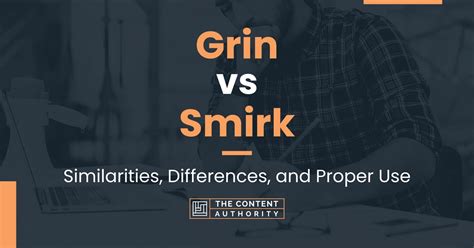 Grin vs Smirk: Similarities, Differences, and Proper Use