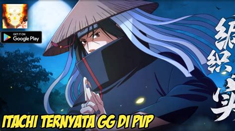 BELAJAR ITACHI DI PVP TERNYATA GG JUGA SKILLNYA NARUTO MOBILE