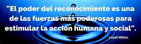 70 Mejores Frases Sobre El Reconocimiento Expande Tu Mente