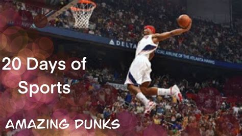 Most Amazing Dunks Youtube