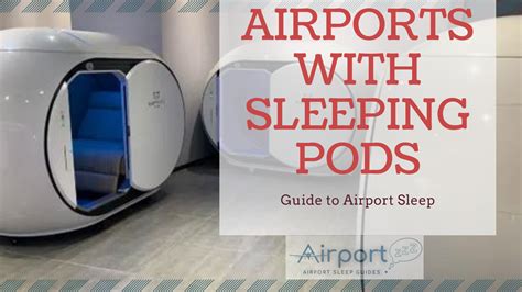 List Of Airports With Sleeping Pods Airport Zzz