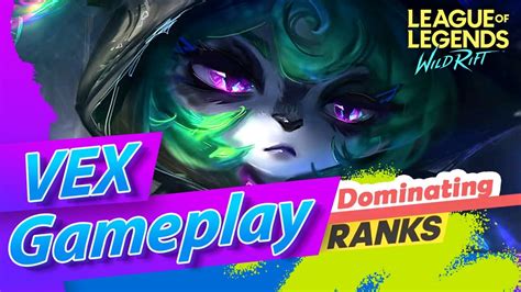 Dominating Vex Rank Gameplay Lol Wild Rift Youtube