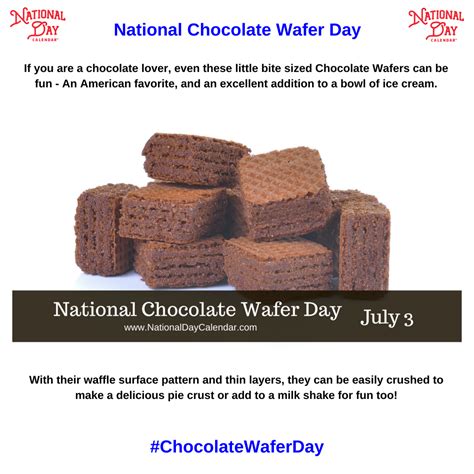 National Chocolate Wafer Day July 3 Chocolate Wafers Chocolate