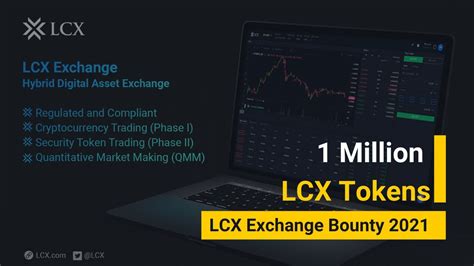 1 Million LCX Token Exchange Bounty 2021 LCX Exchange Launching On 5