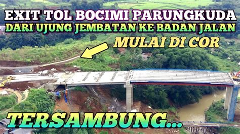 Exit Tol Parungkuda November Jembatan Exit Tol Bocimi Tol