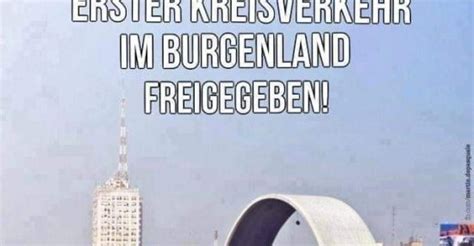 31 Du Kannst Mich Mal Sprueche Erster Kreisverkehr Im Burgenland