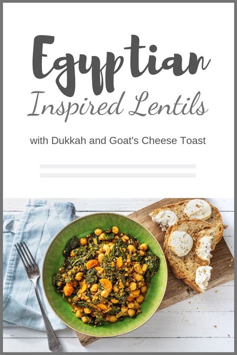 Egyptian Inspired Lentils With Dukkah And Goats Cheese Toast