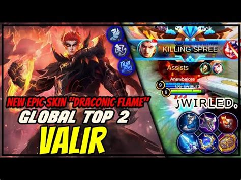 New Epic Skin Draconic flame Gameplay by Global Top 2 Valir sᴡɪʀʟᴇᴅ