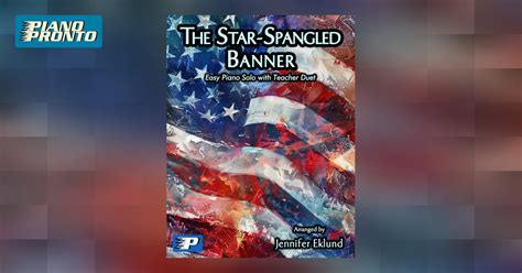 The Star Spangled Banner Piano Pronto Publishing