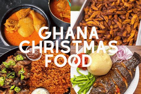 14 Traditional Ghana Christmas Food - African Food Network