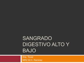 Sangrado Digestivo Alto Y Bajo Ppt