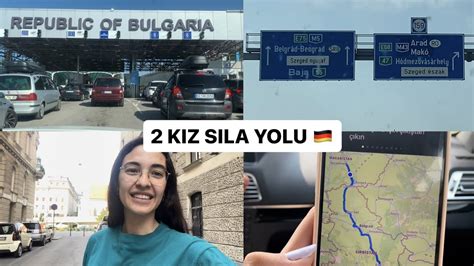 2 Kız Sıla Yolu Part 2 Macaristan Sırbistan Yolculuğu Sınır