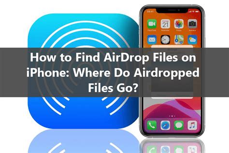 Where Do They Go How To Find Airdrop Files On Iphone