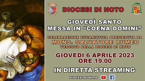 Giovedì 6 aprile 2023 ore 19 00 in Diretta Streaming Giovedì Santo