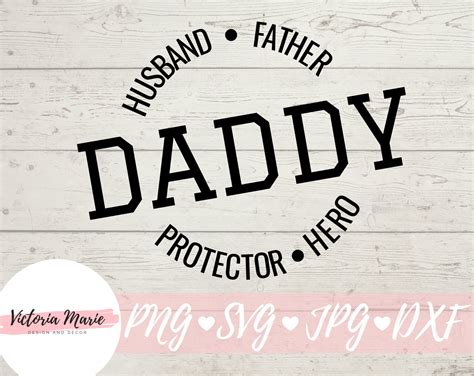 Husband Father Hero Svg 1831 Svg Png Eps Dxf File Creating Svg Cut