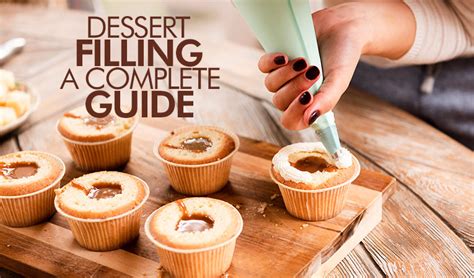 Dessert Fillings A Complete Guide To Elevate Your Sweet Creations