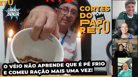 65 CORTE DO PAPO RETO O VÉIO NÃO APRENDE QUE É PÉ FRIO E COMEU RAÇÃO