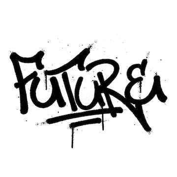 Premium Vector | Graffiti spray paint Word Future Isolated Vector