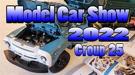 Group 25 Model Car Show 2022 Youtube