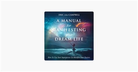 ‎a Manual For Manifesting Your Dream Life How To Use Your Superpower