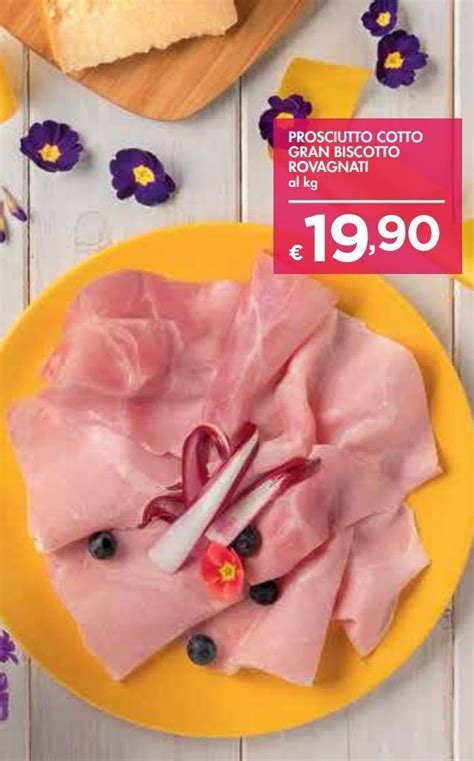 Offerta Prosciutto Cotto Rovagnati Nel Volantino Di Bennet