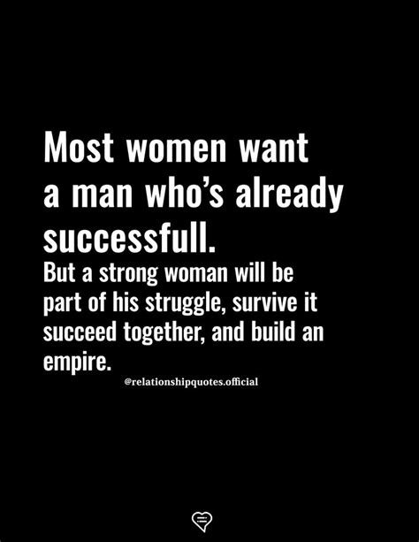 2020 Real Woman Quotes Most Women Want A Man Whos Already Successful Feelings Quotes Wise