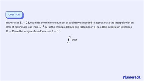 SOLVED In Exercises 11 22 Estimate The Minimum Number Of Numerade