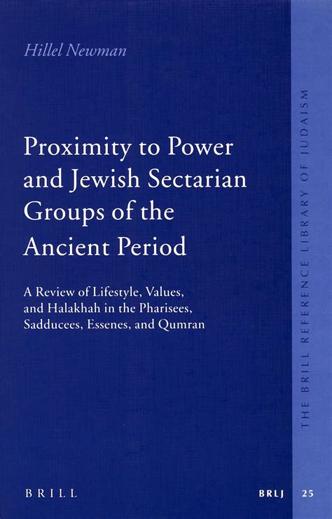 Proximity To Power And Jewish Sectarian Groups Of The