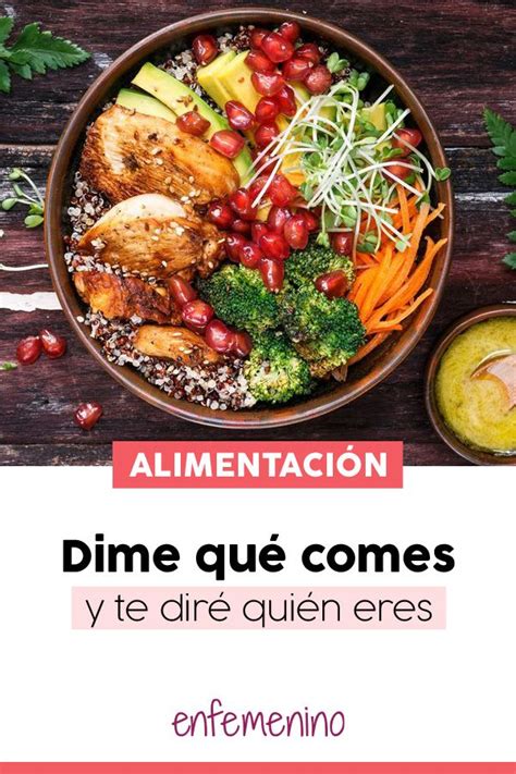 Dime Qu Comes Y Te Dir Qui N Eres Comida Alimentacion Saludable