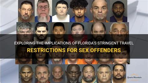 Exploring The Implications Of Florida S Stringent Travel Restrictions For Sex Offenders