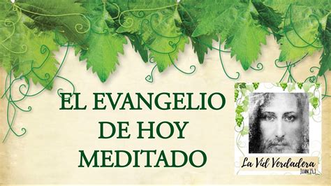 Evangelio De Hoy Meditado Domingo De Octubre Lucas