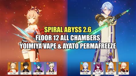 Yoimiya Vape Ayato Permafreeze Spiral Abyss 2 6 Floor 12 9 Stars