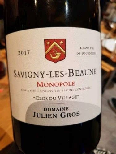 Domaine Julien Gros Savigny Les Beaune Clos Du Village Monopole Rouge