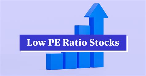 Best Low PE Ratio Stocks List Of Good Low PE Ratio Shares 2025