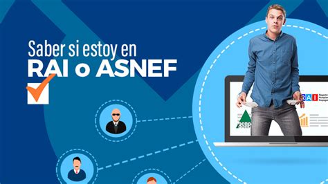 Como Saber Si Estoy En El Rai O Asnef