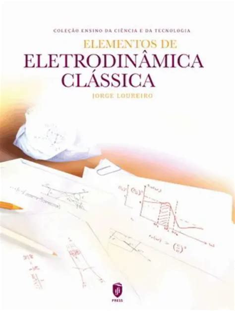 Livro Elementos de Eletrodinâmica Clássica Bisturi Livros Técnicos