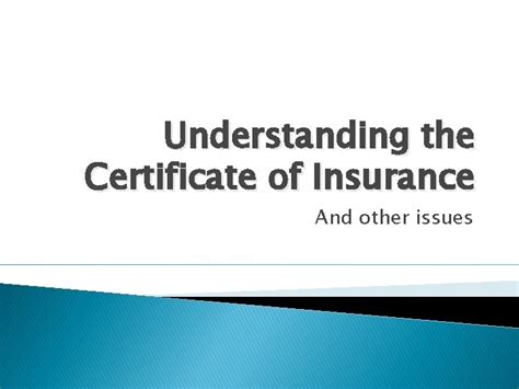 Understanding The Certificate Of Insurance And Other Issues