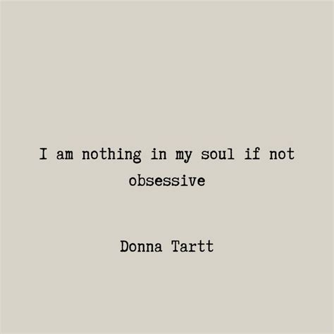 Donna Tartt Quote Artofit