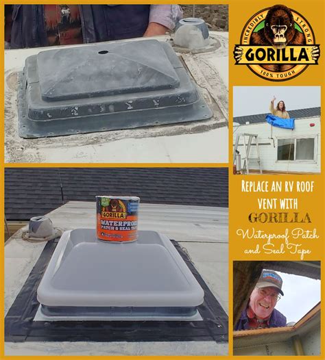 How To Replace An Rv Roof Vent With Gorilla Glue Waterproof Patch And