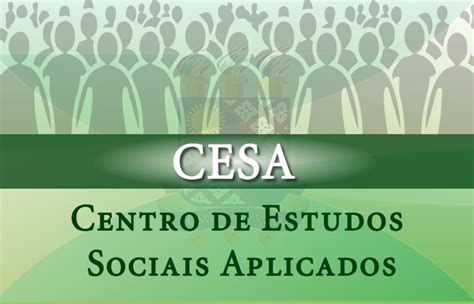 Cesa Centro De Estudos Sociais Aplicados Centro De Estudos Sociais