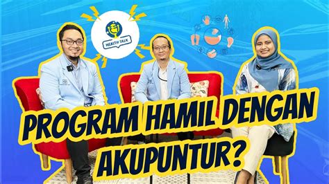 PROGRAM HAMIL DENGAN AKUPUNTUR YUK KENALI PROSEDUR DAN MANFAATNYA