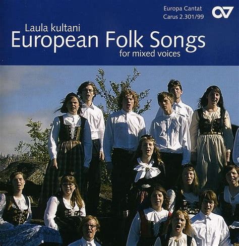 Chamber Choir Of Europe European Folk Songs Music And Performance