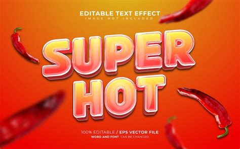 Efeito De Texto Editável 3d Super Hot Chili Vetor Premium