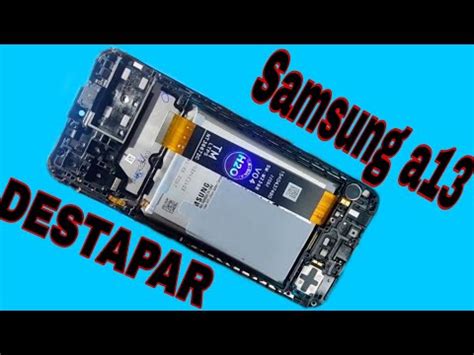 C Mo Destapar Samsung A Desarmar Galaxy A Youtube