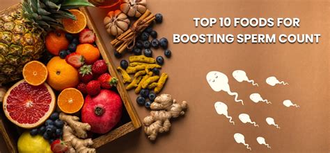 Top 10 Foods For Boosting Sperm Health