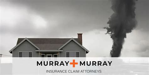 How To File A Tornado Insurance Claim Murray Murray