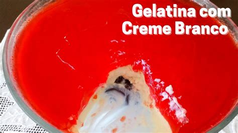 Gelatina Creme Branco De Maisena F Cil E Gostoso Youtube